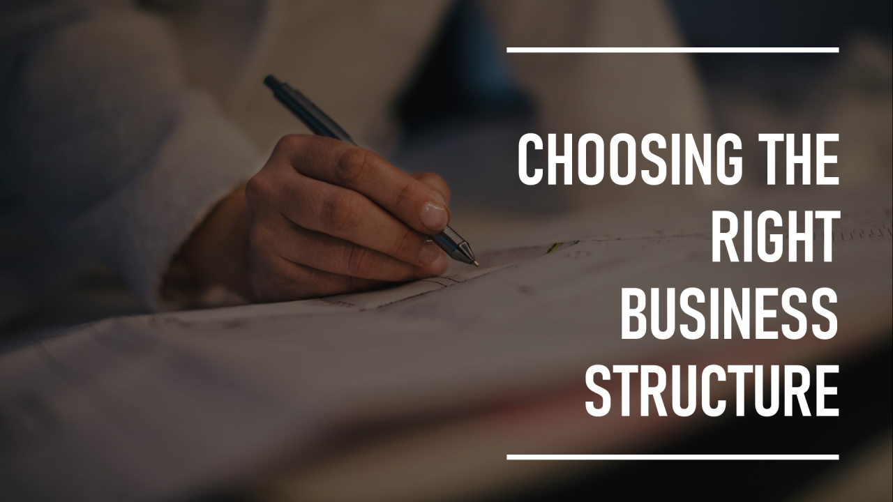 How to Choose the Right Business Structure for Your Startup